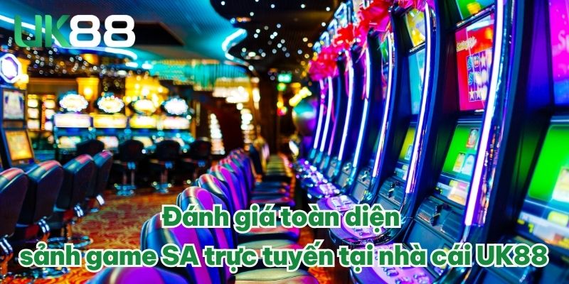 SA Trực Tuyến – Sảnh Chơi Game Chất Lượng Hàng Đầu Tại UK88 1 Đánh giá toàn diện sảnh game SA trực tuyến tại nhà cái UK88