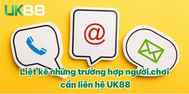 Tổng hợp các phương thức liên hệ UK88 hiện nay
